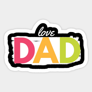 father day- love you dad Sticker